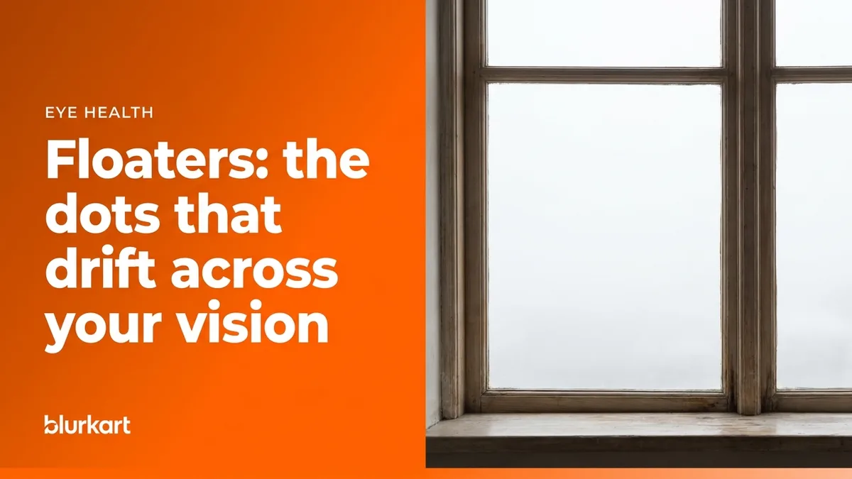 Floaters: the dots that drift across your vision